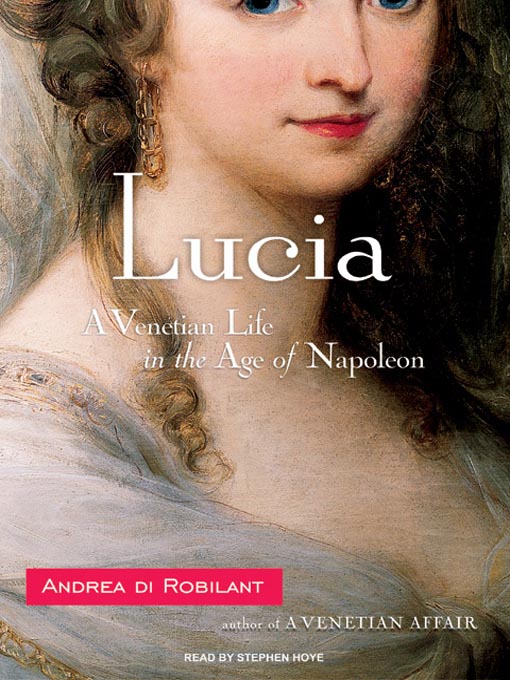Title details for Lucia by Andrea di Robilant - Wait list
